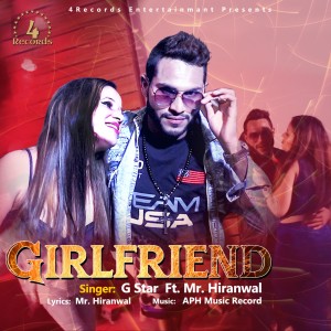 收聽G Star的Girlfriend歌詞歌曲