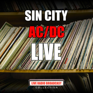 收聽AC/DC的Sin City (Live)歌詞歌曲