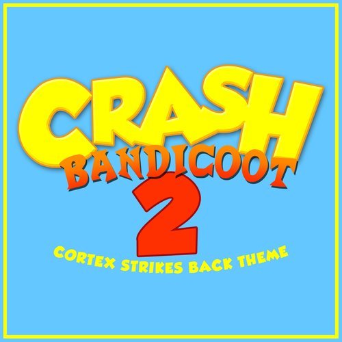 Crash Bandicoot 2: Cortex Strikes Back Theme (其他)