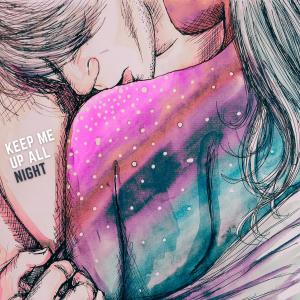 Dengarkan Keep Me Up All Night lagu dari Alexander Hotra dengan lirik