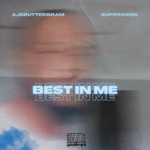 ดาวน์โหลดและฟังเพลง Best in me พร้อมเนื้อเพลงจาก Ajebuttersgram