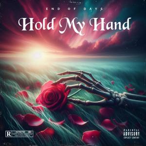收聽EOD JUUG的Hold My Hand (Explicit)歌詞歌曲