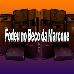 Listen to Fodeu no Beco da Marcone (Remix|Explicit) song with lyrics from DJ CR Prod