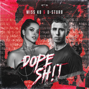 Listen to Dope Sh!t (Explicit) song with lyrics from Miss K8