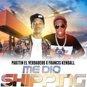 收听Francis Kendall的Medio Shipping (Explicit)歌词歌曲