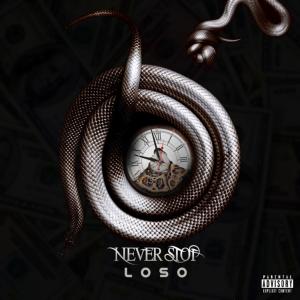 อัลบัม Never Stop (Explicit) ศิลปิน Loso