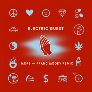 ดาวน์โหลดและฟังเพลง More (Franc Moody Remix) พร้อมเนื้อเพลงจาก Electric Guest