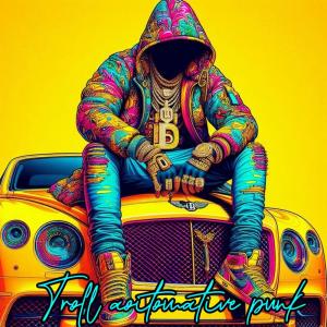 อัลบัม TROLL AUTOMATIVE  PHONK ศิลปิน Ravi