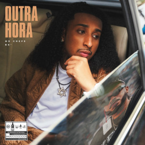 ดาวน์โหลดและฟังเพลง Outra Hora (Explicit) พร้อมเนื้อเพลงจาก MD Chefe