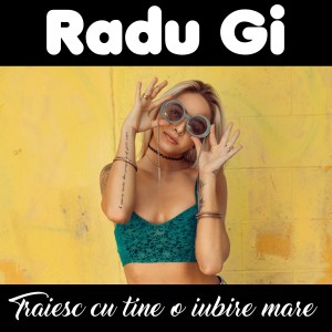Listen to Traiesc Cu Tine O Iubire Mare song with lyrics from Radu Gi