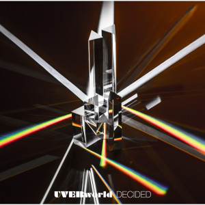 ดาวน์โหลดและฟังเพลง Decided พร้อมเนื้อเพลงจาก UVERworld