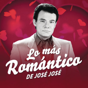 อัลบัม Lo Más Romántico de ศิลปิน Jose Jose