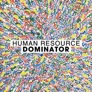 Human Resource的專輯Dominator