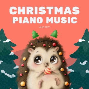Christmas Piano Music and Jazz