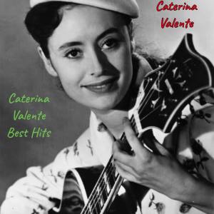 Caterina Valente的專輯Caterina Valente Best Hits