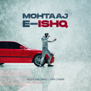 Album Mohtaaj E Ishq oleh Kabir