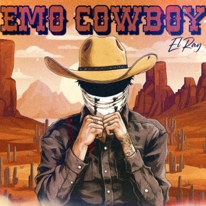 Album Emo Cowboy from El Ray