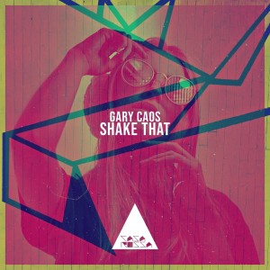 ดาวน์โหลดและฟังเพลง Shake That พร้อมเนื้อเพลงจาก Gary Caos