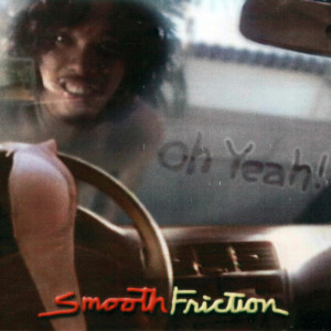 Oh Yeah! dari Smooth Friction