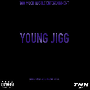 Listen to Forever (Explicit) song with lyrics from Young Jigg
