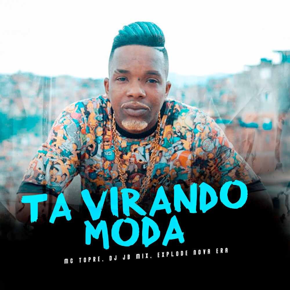 Ta Virando Moda (Explicit)