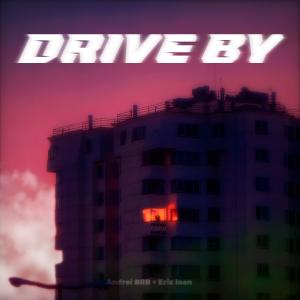 Andrei BRB的專輯Drive By (feat. Eric Ioan)