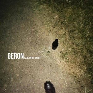 Geron的專輯Raus in die Nacht