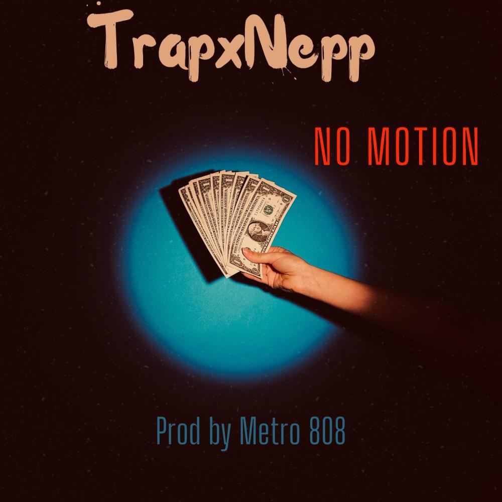 No Motion (feat. Nepp) (Explicit)