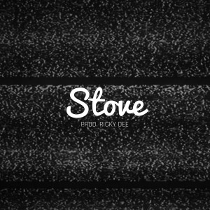 Listen to Stove song with lyrics from Ricky Dee