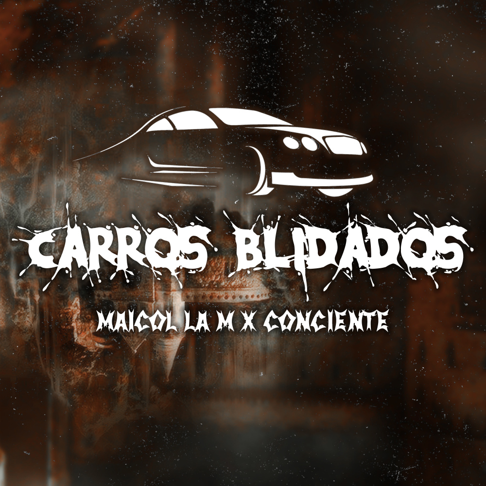 Carros Blindados (Explicit)