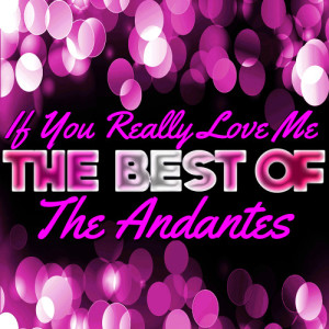 The Andantes的專輯If You Really Love Me - The Best of the Andantes