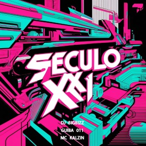 GUIBA 011的專輯SÉCULO XXI (Explicit)