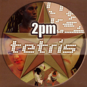 Dengarkan Tetris (Buzz & Flipswitch Remix) lagu dari 2PM dengan lirik
