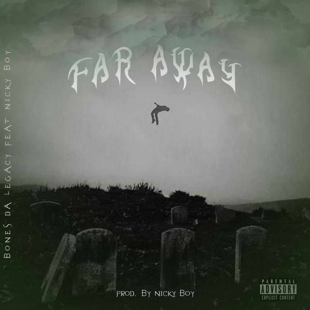 Far Away (feat. Nickyboy) (Explicit)