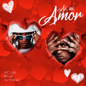 อัลบัม Ai Ai Amor (Explicit) ศิลปิน Mc Luki