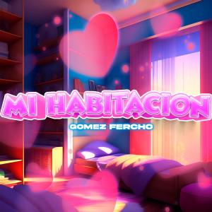 Mi Habitacion (feat. Fercho)