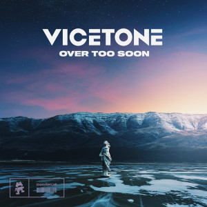 Over Too Soon dari Vicetone