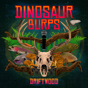 Album Driftwood (Charlie Brown Superstar Remix) [Explicit] from Dinosaur Burps