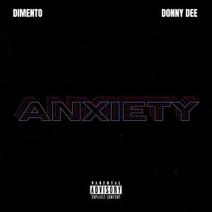 Donny Dee的專輯Anxiety (feat. Donny Dee) [Explicit]