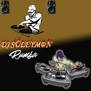 Listen to Rumba song with lyrics from DJ Süleyman
