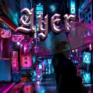 收聽Prod. Snap的Ayer (Single)歌詞歌曲