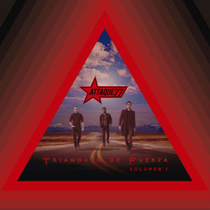 อัลบัม Triángulo de Fuerza, Vol. 1 ศิลปิน Attaque 77