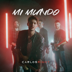 ดาวน์โหลดและฟังเพลง Mi Mundo พร้อมเนื้อเพลงจาก Carlos Right