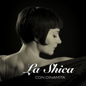 La Shica的專輯Con dinamita