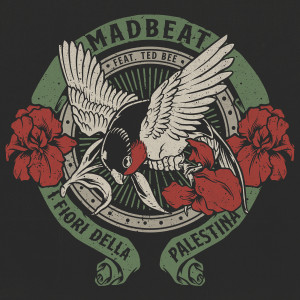 I Fiori Della Palestina dari Madbeat