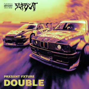 收听SUPBEAT的Double (Explicit)歌词歌曲