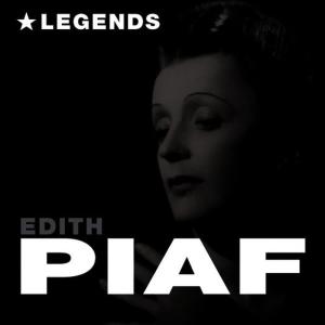 อัลบัม Legends ศิลปิน Edith Piaf