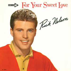 ดาวน์โหลดและฟังเพลง I Will Follow You พร้อมเนื้อเพลงจาก Rick Nelson