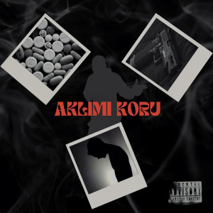 Album Aklımı Koru (Explicit) from BerkBaşarır