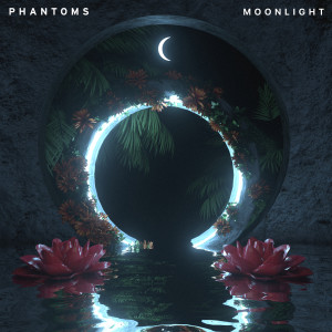 收聽Phantoms的Moonlight歌詞歌曲